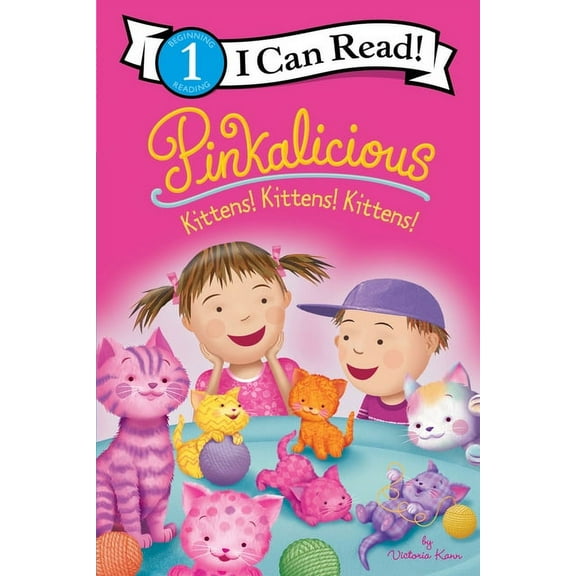 I Can Read Level 1 Pinkalicious: Kittens! Kittens! Kittens!, (Hardcover)