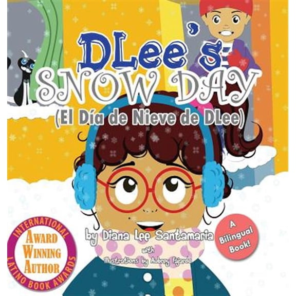 Pre-Owned DLee's Snow Day: The Snow Kids & Curious Cat Bilingual Story (Hardcover)