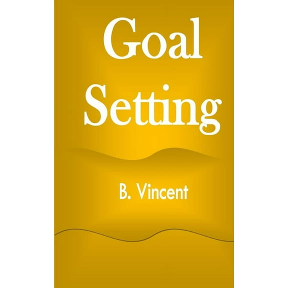 Goal Setting, (Paperback)