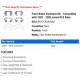 thumbnail image 2 of Front Brake Hardware Kit - Compatible with 2002 - 2006 Acura RSX Base 2003 2004 2005, 2 of 2