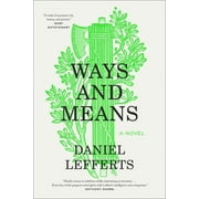 Ways and Means : A Novel (Hardcover)