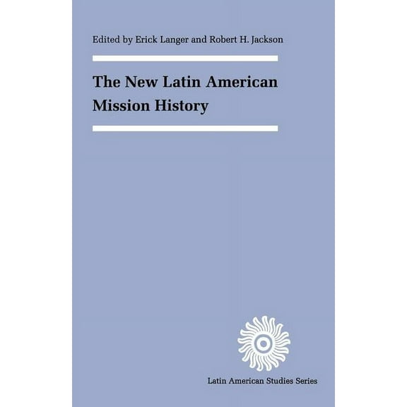 The New Latin American Mission History (Paperback)