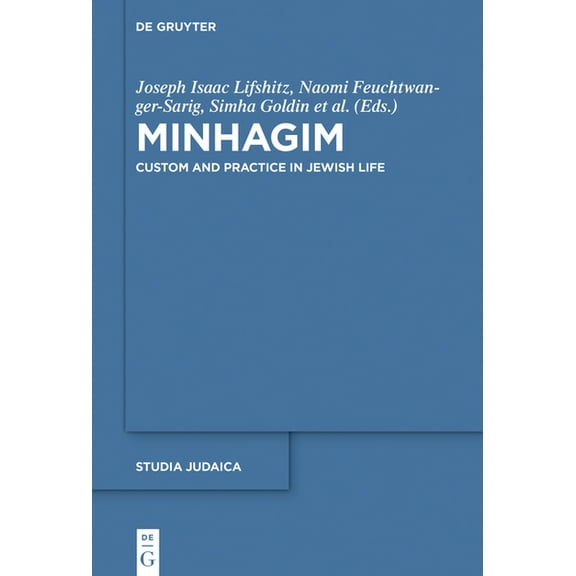 Minhagim: Custom and Practice in Jewish Life, (Hardcover)