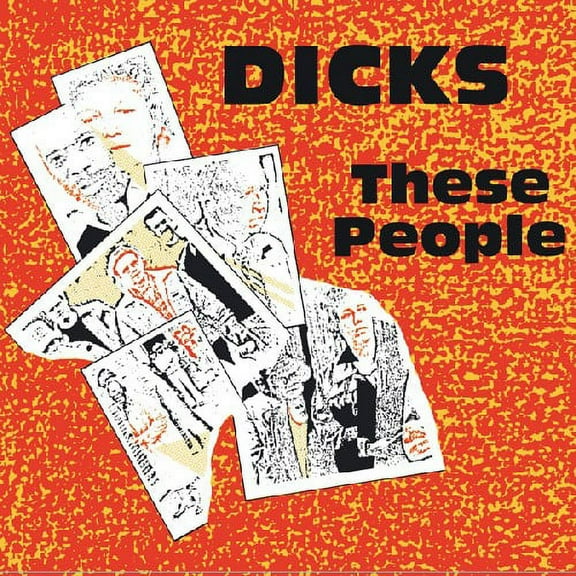 Dicks - These People - Music & Performance - CD