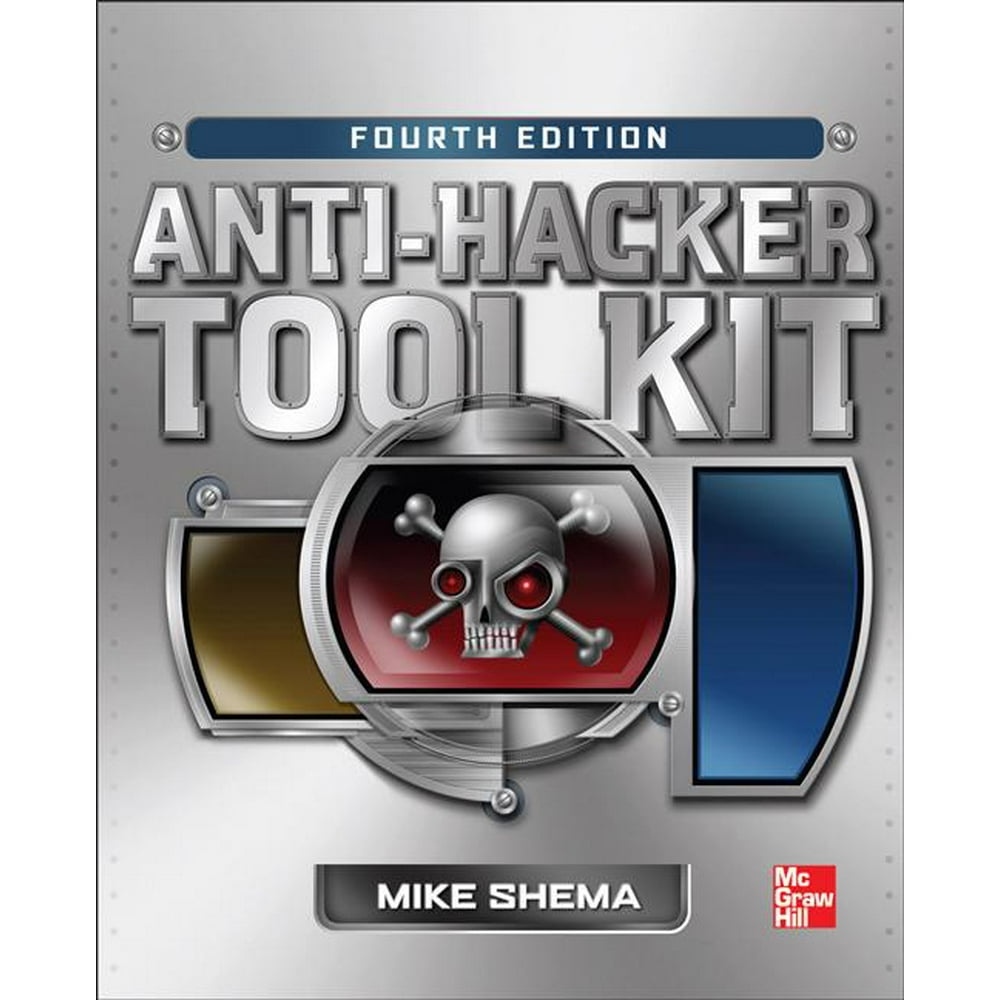 Anti Hacker Tool Kit Fourth Edition Edition 4 Paperback Walmart