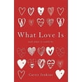 thumbnail image 2 of What Love Is: And What It Could Be, 2 of 2