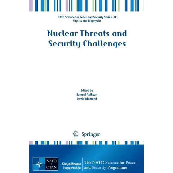 NATO Science for Peace and Security Seri Nuclear Threats and Security Challenges, (Paperback)