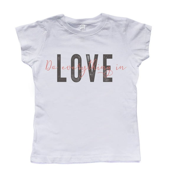NanyCraft's Do Everything in Love Girl Shirt