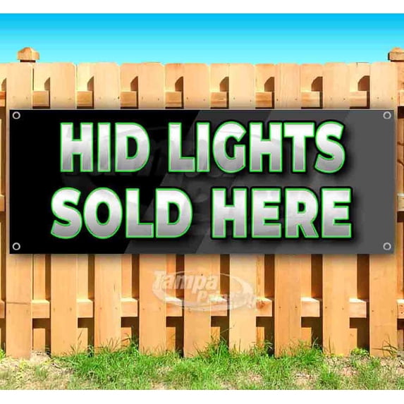 HID Lights Sold Here 13 oz Vinyl Banner With Metal Grommets