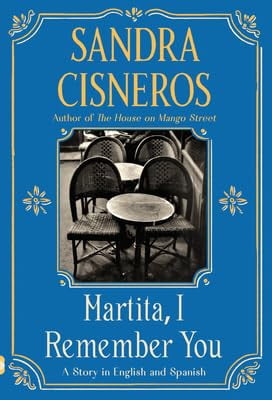 Martita, I Remember You/Martita, te recuerdo : A Story in English and Spanish (Paperback)
