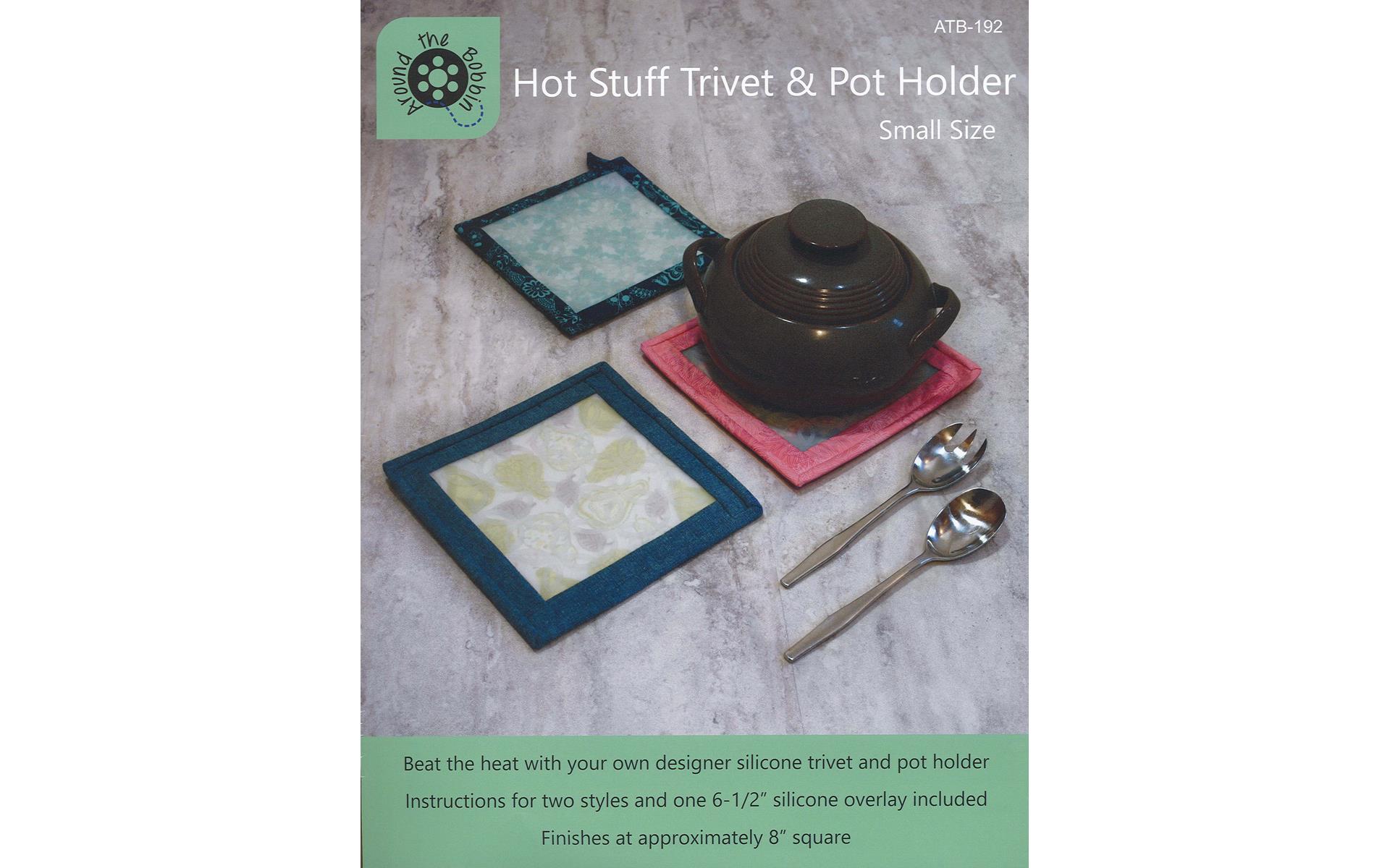 Around The Bobbin Hot Stuff Trivet&Pot HolderSmPtn