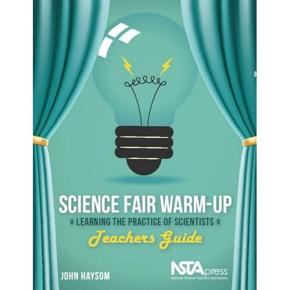Pre-Owned Science Fair Warm-Up, Teachers Guide: Learning the Practice of Scientists (Paperback) 1936959232 9781936959235