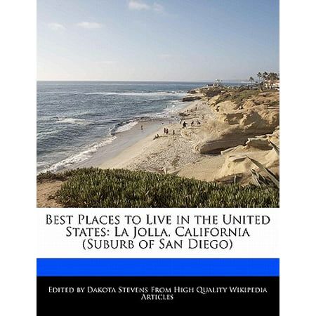 Best Places to Live in the United States : La Jolla, California (Suburb of San (Best Places To Live In Northern California)