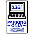 thumbnail image 1 of Wall Decal Blogger Parking Only Humorous Comical Witty Amusing Comic Witty Entertaiining Whinsical Holiday Gift Decorating Ideas Sticker - Size: 8 Inches X 16 Inches, 1 of 3