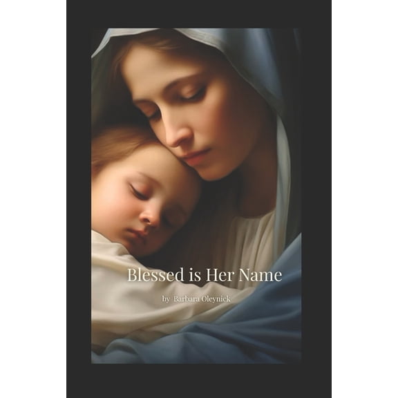 Blessed is Her Name, (Paperback)
