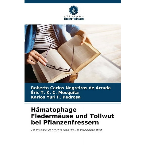 Hämatophage Fledermäuse und Tollwut bei Pflanzenfressern, (Paperback)