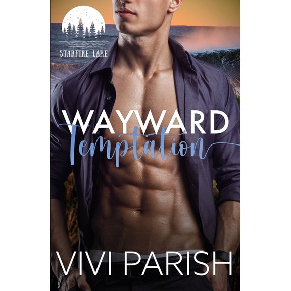 Starfire Lake Wayward Temptation, Book 2, (Paperback)