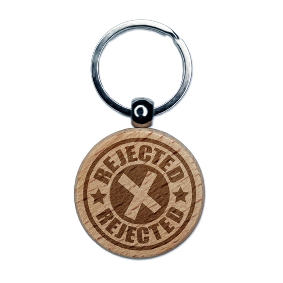 Rejected X Mark Round Keychain Charm Tag - Engraved Wood