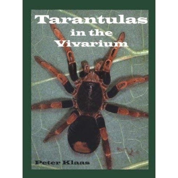 Pre-Owned Tarantulas in the Vivarium : Habits, Husbandry and Breeding (Hardcover) 9781575240183
