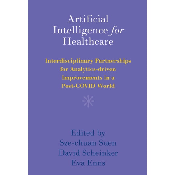 Artificial Intelligence for Healthcare, (Hardcover)