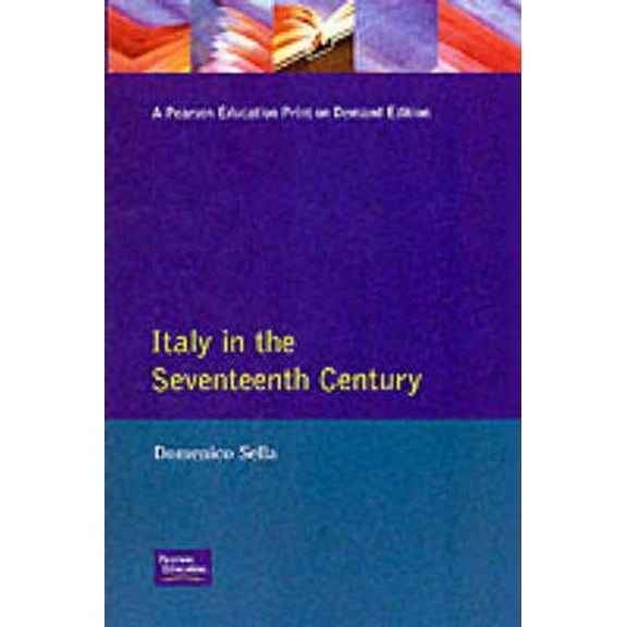 Longman History of Italy Italy in the Seventeenth Century, (Paperback)