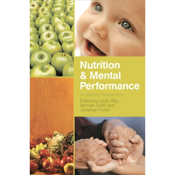 Nutrition and Mental Performance: A Lifespan Perspective, (Hardcover)