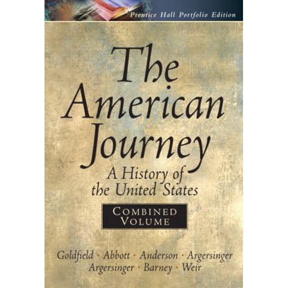 Pre-Owned The American Journey: A History Of The United States (Paperback) 0131921002 9780131921009
