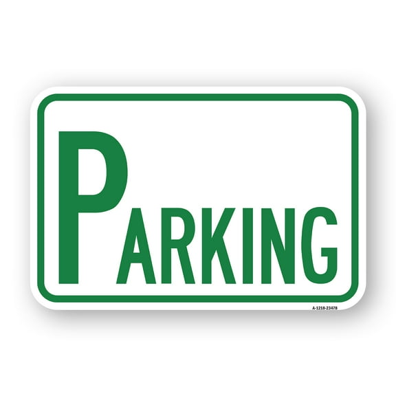 SignMission A-1218-23478 12 x 18 in. Aluminum Sign - Parking