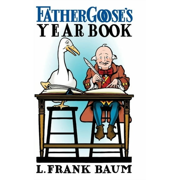 Father Goose's Year Book, (Hardcover)