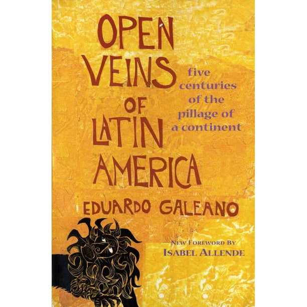 Download Open Veins Of Latin America Five Centuries Of The Pillage Of A Continent Paperback Walmart Com Walmart Com PSD Mockup Templates