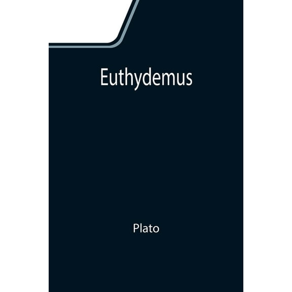 Euthydemus, (Paperback)