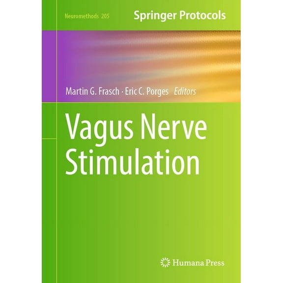 Neuromethods Vagus Nerve Stimulation, Book 205, (Hardcover)