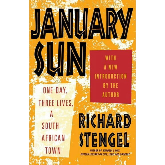 January Sun: One Day, Three Lives, a South African Town, (Paperback)