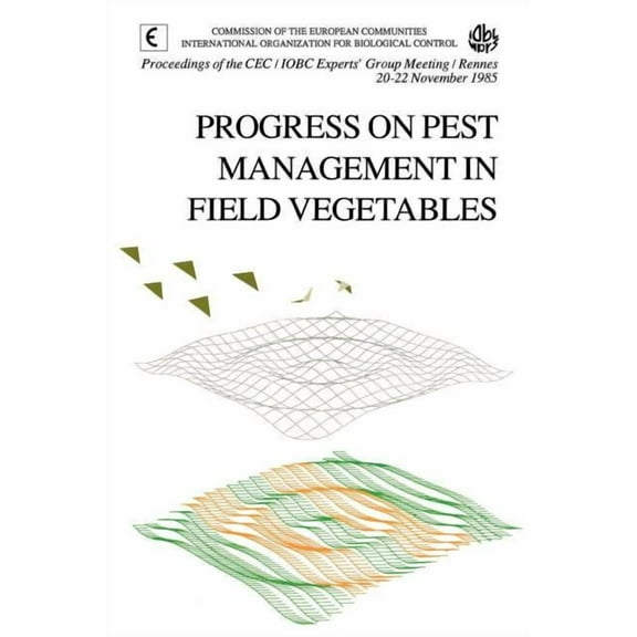 Progress on Pest Management in Field Vegetables, (Hardcover)