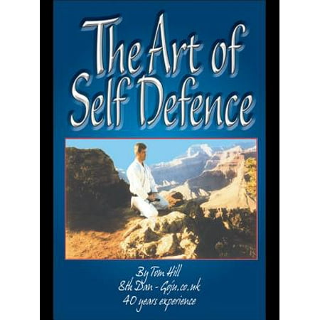 The Art Of Self Defence - eBook (Best Self Defence Art)