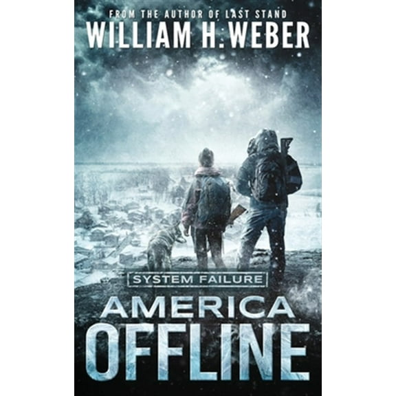 America Offline: System Failure (Paperback) by William H Weber