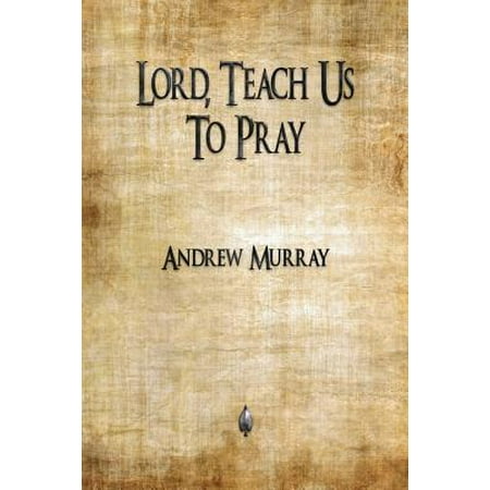 Lord, Teach Us To Pray (Hope For The Worst Pray For The Best)
