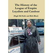 The History of the League of Empire Loyalists and Candour, (Hardcover)