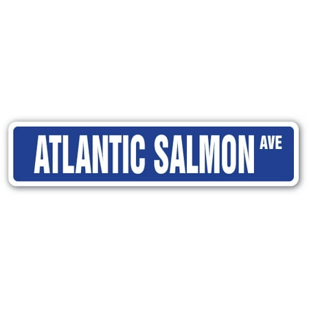 ATLANTIC SALMON Street Sign fishing fisherman fish ocean restaurant | Indoor/Outdoor |  24