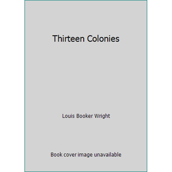 Pre-Owned Thirteen Colonies (Paperback) 0828104298 9780828104296
