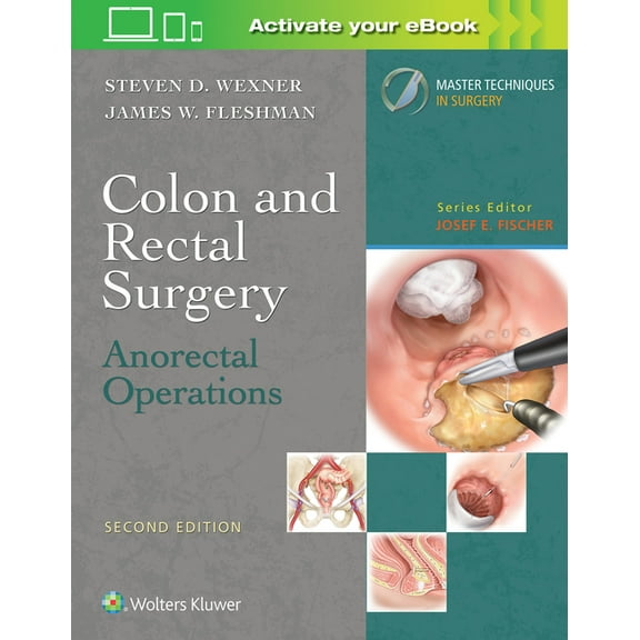 Master Techniques in Surgery Colon and Rectal Surgery: Anorectal Operations, (Hardcover)