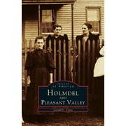 Holmdel and Pleasant Valley (Hardcover)