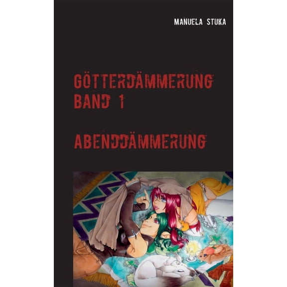 GÃ¶tterdÃ¤mmerung: Band 1 - AbenddÃ¤mmerung, (Paperback)