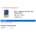 thumbnail image 2 of Relay - Compatible with 2002 - 2007 Nissan Frontier 2003 2004 2005 2006, 2 of 2
