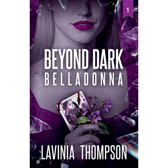 Beyond Dark Beyond Dark 1: Belladonna, Book 1, (Paperback)