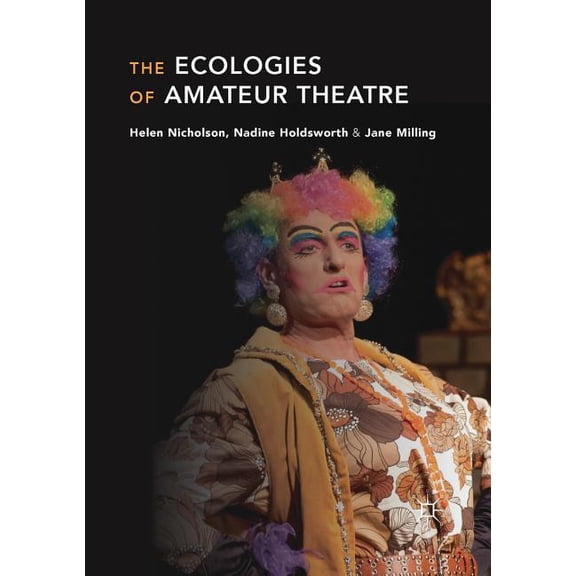 The Ecologies of Amateur Theatre, (Paperback)