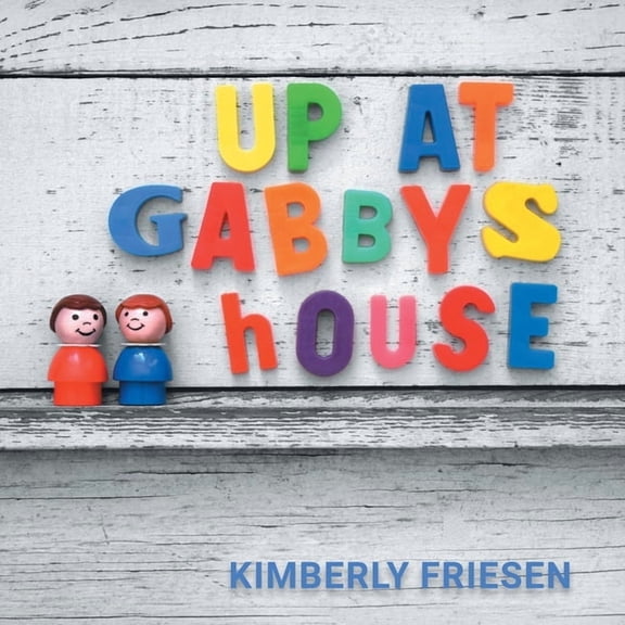 Up at Gabby's House, (Paperback)