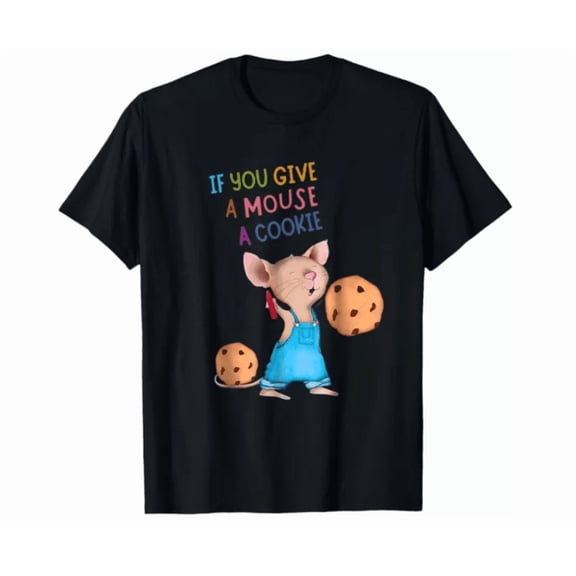 If You Give A Mouse A Cookie Shirt Unisex S-5Xl Hot Trending Shirt, Vintage Birthday Gift