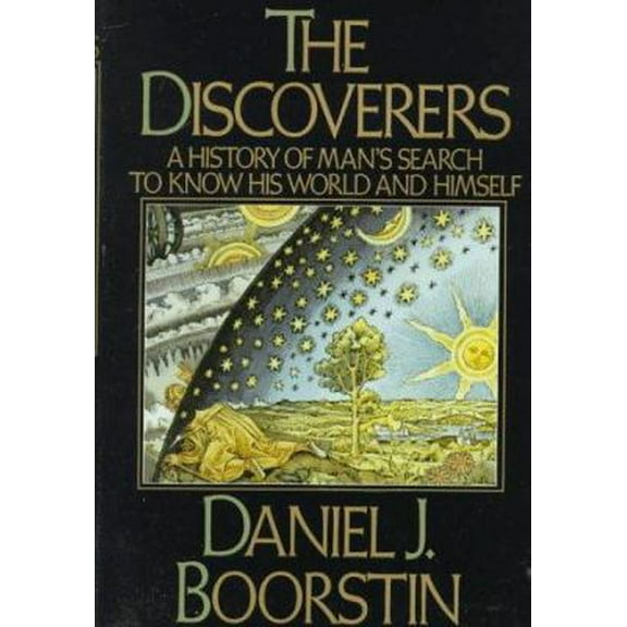 Pre-Owned The Discoverers: A History of Man's Search to Know His World and Himself (Hardcover) 0394402294 9780394402291