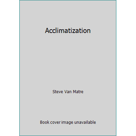 Acclimatization [Paperback - Used]